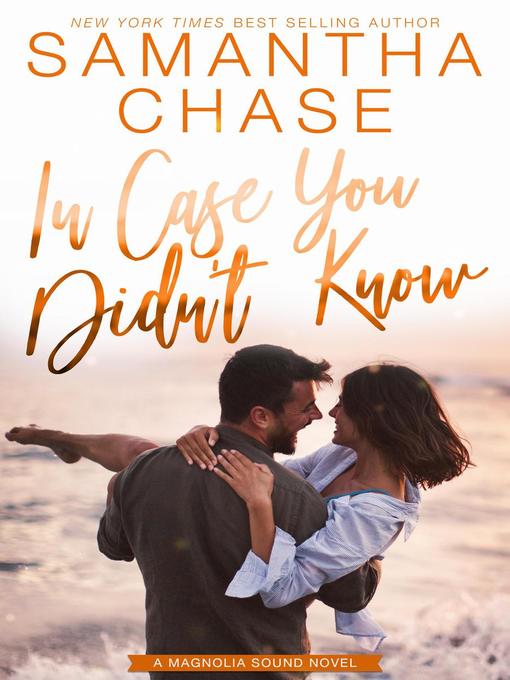 Title details for In Case You Didn't Know by Samantha Chase - Available